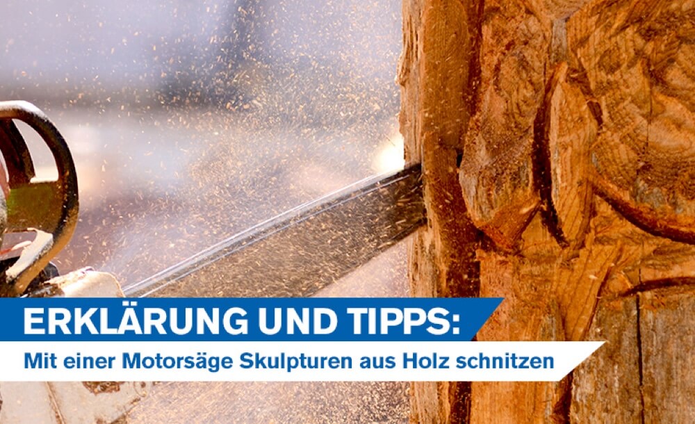 Carving Tipps fr Anfnger: Mit einer Motorsge Skulpturen aus Holz schnitzen